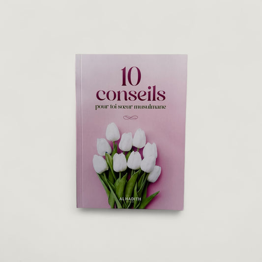 10 conseils pour toi sœur musulmane