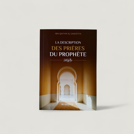 La description des prières du Prophète