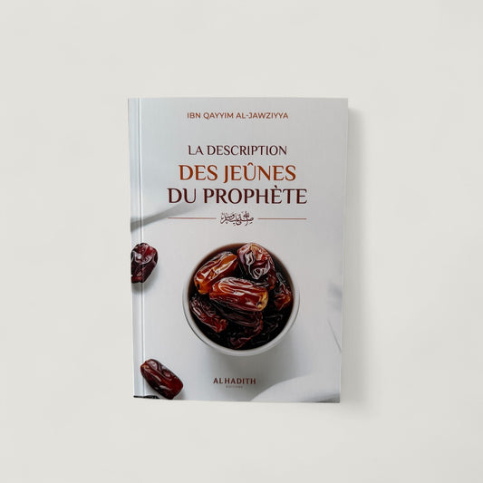 La description des jeûnes du Prophète